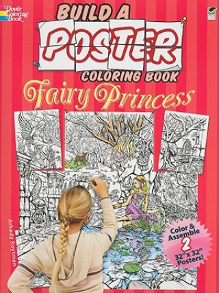 Kniha Build a Poster - Fairy Princess Coloring Book Arkady Roytman