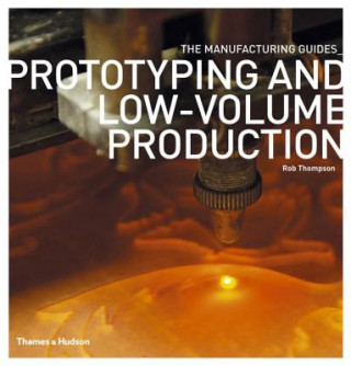 Książka Prototyping & Low-volume Production Rob Thompson