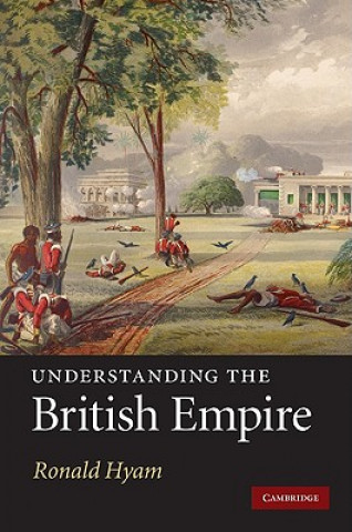 Könyv Understanding the British Empire Ronald Hyam