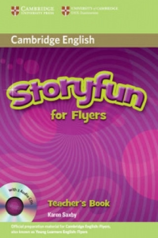 Kniha Storyfun for Flyers Teacher's Book with Audio CDs (2) Karen Saxby