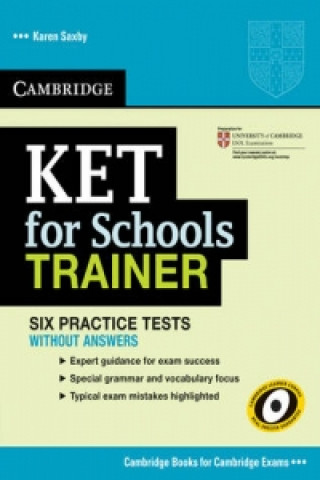 Книга KET for Schools Trainer Six Practice Tests without Answers Karen Saxby