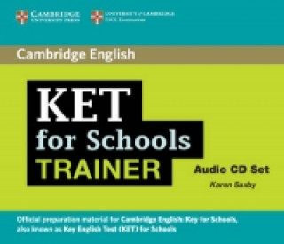 Audio KET for Schools Trainer Audio CDs (2) Karen Saxby