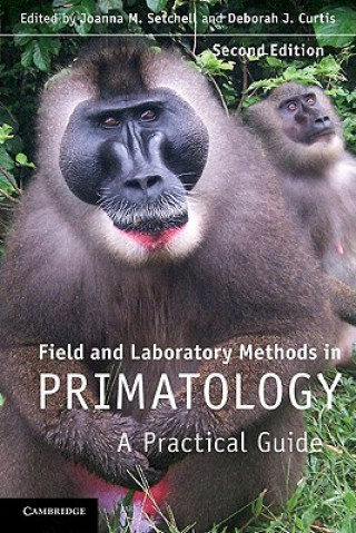 Книга Field and Laboratory Methods in Primatology Joanna M Setchell