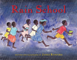 Kniha Rain School James Rumford