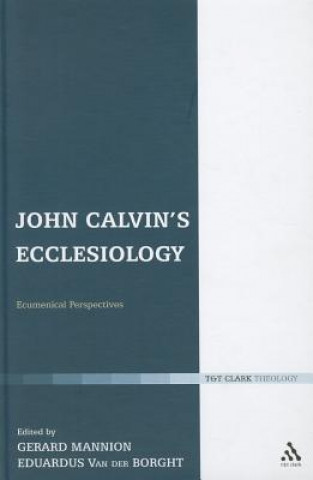 Kniha John Calvin's Ecclesiology Eddy Van Der Borght