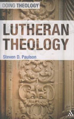 Könyv Lutheran Theology Steven D Paulson