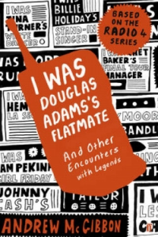 Carte I Was Douglas Adams's Flatmate Andrew McGibbon