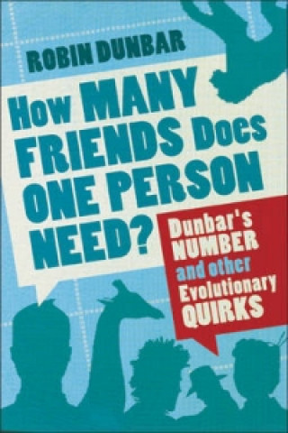 Könyv How Many Friends Does One Person Need? Robin Dunbar
