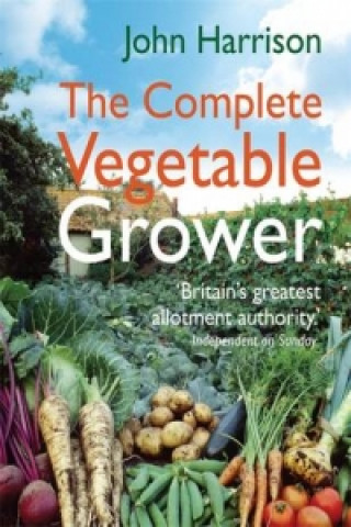 Βιβλίο Complete Vegetable Grower John Harrison