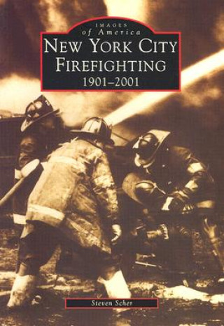 Könyv New York City Firefighting, 1901-2001 Steven Scher