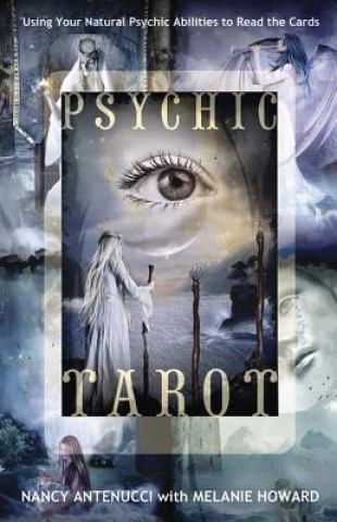 Könyv Psychic Tarot Nancy Antenucci