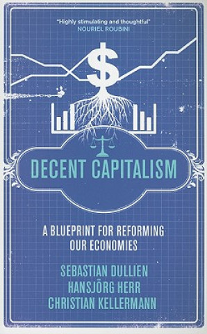 Carte Decent Capitalism Sebastian Dullien