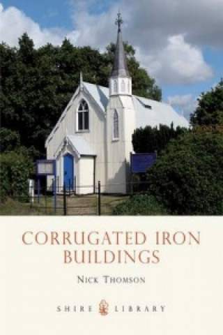 Kniha Corrugated Iron Buildings Nick Thomson