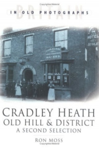 Kniha Cradley Heath, Old Hill & District Ron Moss