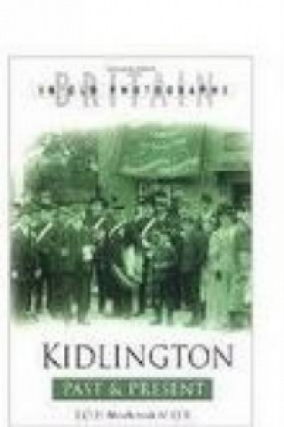 Книга Kidlington Past and Present John Amor