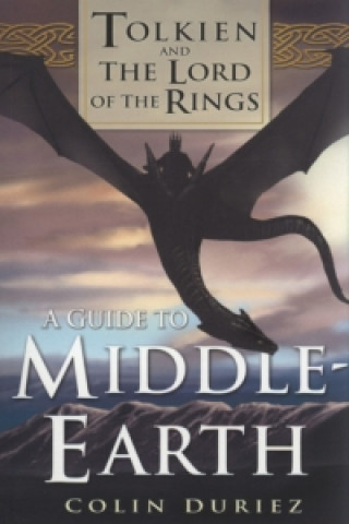 Carte Guide to Middle Earth Colin Duriez