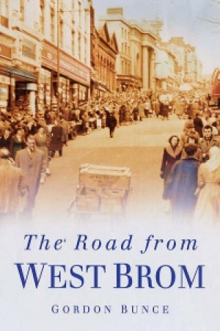 Könyv Road from West Brom Gordon Bunce