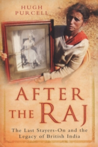 Βιβλίο After the Raj Hugh Purcell