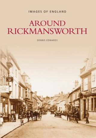 Книга Around Rickmansworth Dennis Edwards