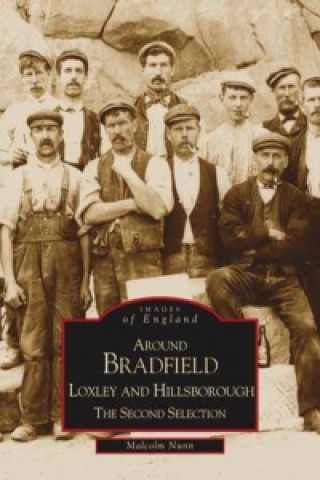 Libro Around Bradfield, Loxley and Hillsborough Malcolm Nunn