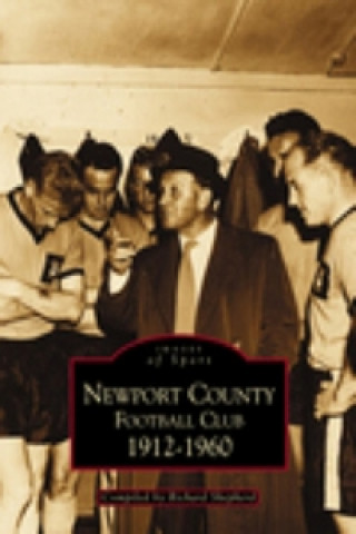 Kniha Newport County Football Club Richard Shepherd