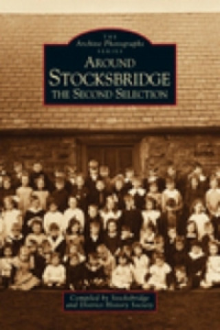 Kniha Around Stocksbridge Stocksbridge & District History Society