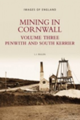 Könyv Mining in Cornwall Vol 3 L J Bullen
