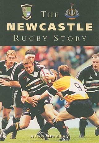 Carte Newcastle Rugby Story Alan Hedley