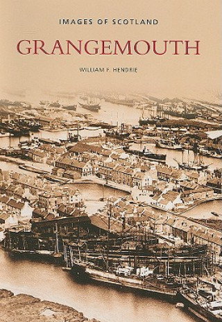 Könyv Grangemouth William Hendrie
