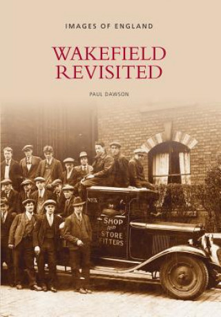 Книга Wakefield Revisited Paul Dawson