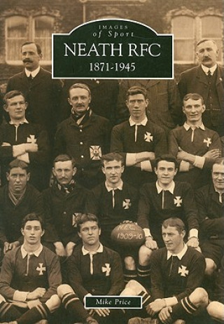 Carte Neath RFC 1871 - 1945 Mike Price