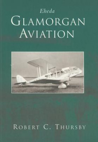 Book Glamorgan Aviation Robert Thursby