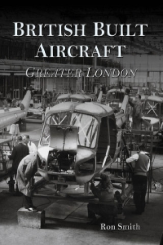 Carte British Built Aircraft Volume 1 Ron Smith