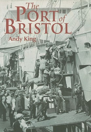 Kniha Port of Bristol Andy King