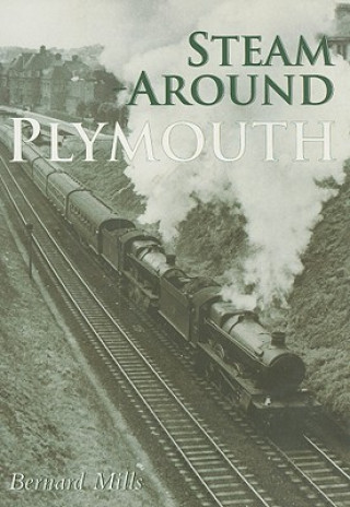 Buch Steam Around Plymouth Bernard Mills