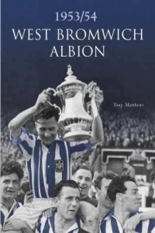 Libro West Bromwich Albion FC 1953/54 Tony Matthews