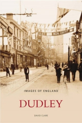 Книга Dudley: Images of England David Clare