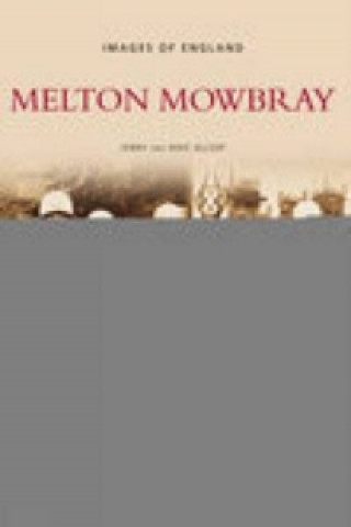 Carte Melton Mowbray: Images of England Jenny Allsopp