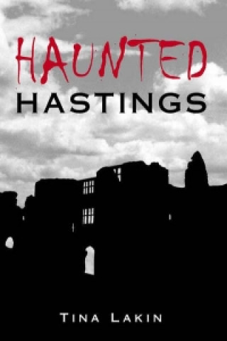 Książka Haunted Hastings Brown