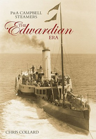 Carte P&A Campbell Steamers: The Edwardian Era Chris Collard