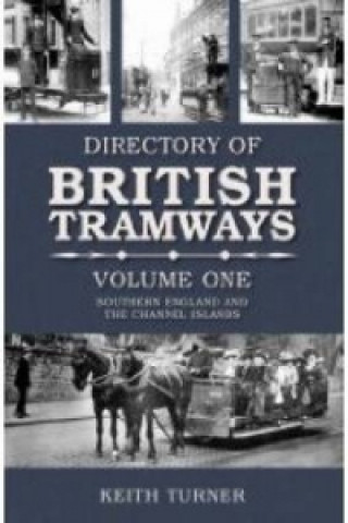 Buch Directory of British Tramways Volume One Keith Turner