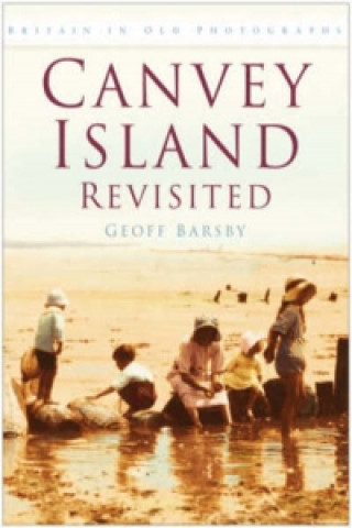 Livre Canvey Island Revisited Geoff Barsby