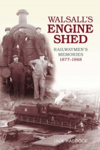 Carte Walsall's Engine Shed Jack Haddock