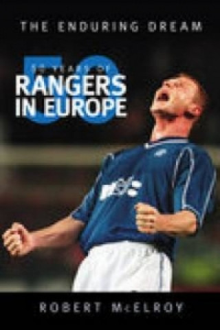 Kniha 50 Years of Rangers in Europe Robert Mcelroy