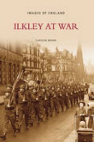 Buch Ilkley at War Caroline Brown