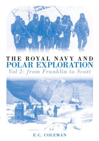 Carte Royal Navy and Polar Exploration Vol 2 E C Coleman