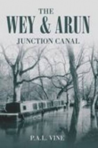 Книга Wey and Arun Junction Canal Paul Vine