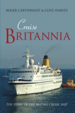 Kniha Cruise Britannia Roger Cartwright