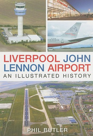 Книга Liverpool John Lennon Airport Phil Butler