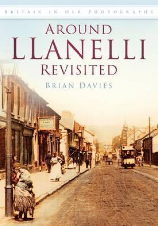 Carte Around Llanelli Revisited Brian Davies